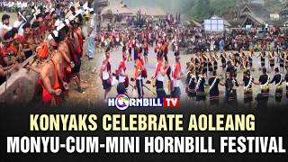 Konyaks Celebrate Aoleang Monyu-Cum-Mini Hornbill Festival