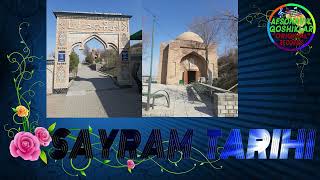 Sayram Tarihi | Сайрам Тарихи