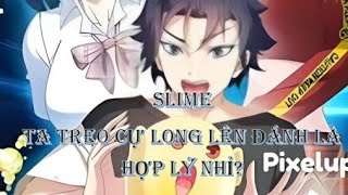 slime ta treo cự long lên đánh là hợp lý nhỉ? chap 43+44+45