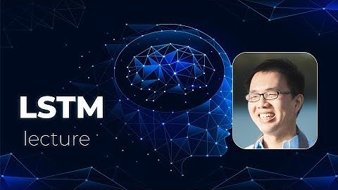 Lecture 05 - LSTM