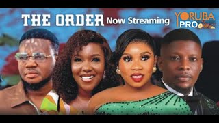 THE ORDER Latest Yoruba Movie 2023 PREMIUM | Wumi Toriola | Biola Adebayo | Brother Jacob