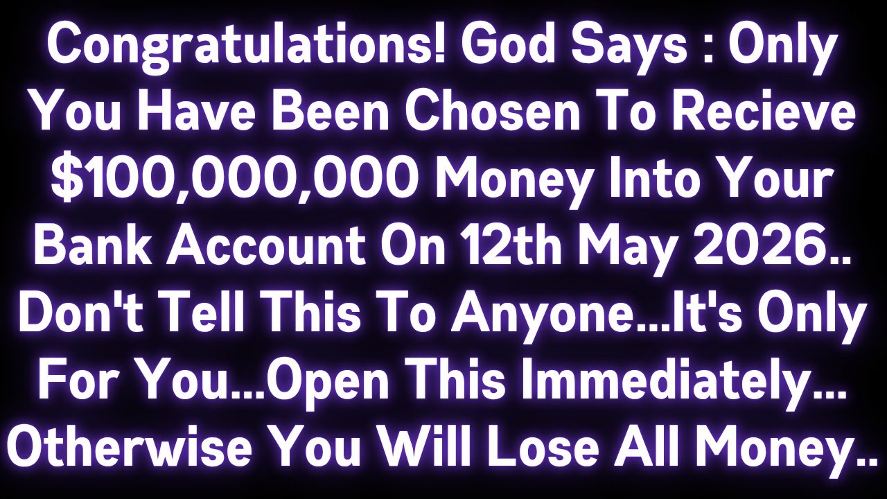 🤑🤑 CONGRATULATIONS! GOD SAYS, ONLY YOU HAVE BEEN CHOSEN TO RECEIVE $100,000,000 MONEY INTO YOUR BANK