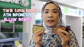 CARA TARIK TUNAI DI ATM LUAR NEGERI (BRUNEI) DENGAN ATM INDONESIA