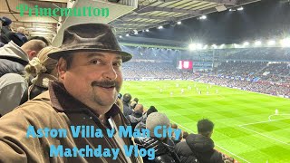 Aston Villa 1-0 Man City Premier league Matchday Vlog. Villa sparkle, Another loss without Rodri.