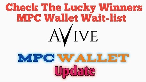 Avive Mpc wallet update | Check the winner waitlist wallet