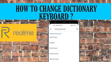 How to change dictionary keyboard language on Realme6 and Realme6 pro