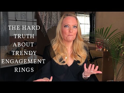 Engagement Ring Shopping: The Hard Truth About Trendy Engagement Rings