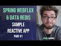 Developing reactive application with Spring WebFlux and Spring Data Redis - Part 1 of 2