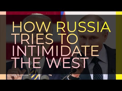 How Russia Tries to Intimidate the West