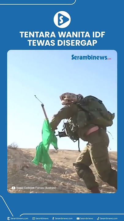 Tentara Wanita IDF Tewas Disergap