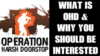 What Is FPS OHD Operation HARSH DOORSTOP? It's Coming Soon & Why You Should Be VERY Interested In It