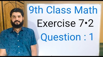 9th class Math Exercise 7.2 Question 1   Balochistan Board | FREE EDUCATION | Muhammad Hilal