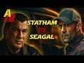 TWO TITANS COLLIDE Statham Vs Seagal Action Reload 