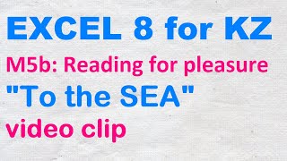 Excel 8 For Kaz M5B "To The Sea" Video Clip
