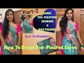 Part-2 PATTU SAREE PRE-PLEATING &amp; BOX FOLDING. How To Drape Pre-Pleated Saree. #sareedraping