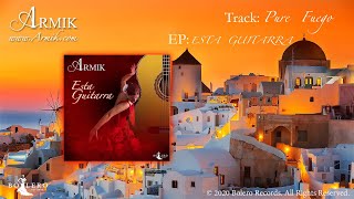 Armik - ESTA GUITARRA - EP Preview - Official (Spanish Guitar-Nouveau Flamenco World Fusion)