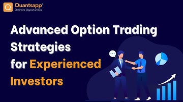 Advanced Option Trading Strategies for Experienced Investors