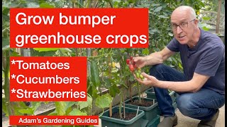 Greenhouse Gardening - Summer Growing Guide