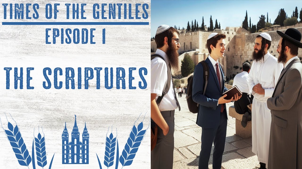 Times of the gentiles episode 1 the scriptures until the times of