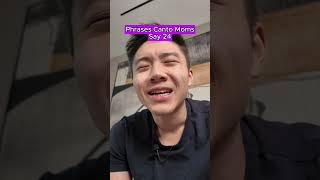 Phrases Canto Moms Say 24/7