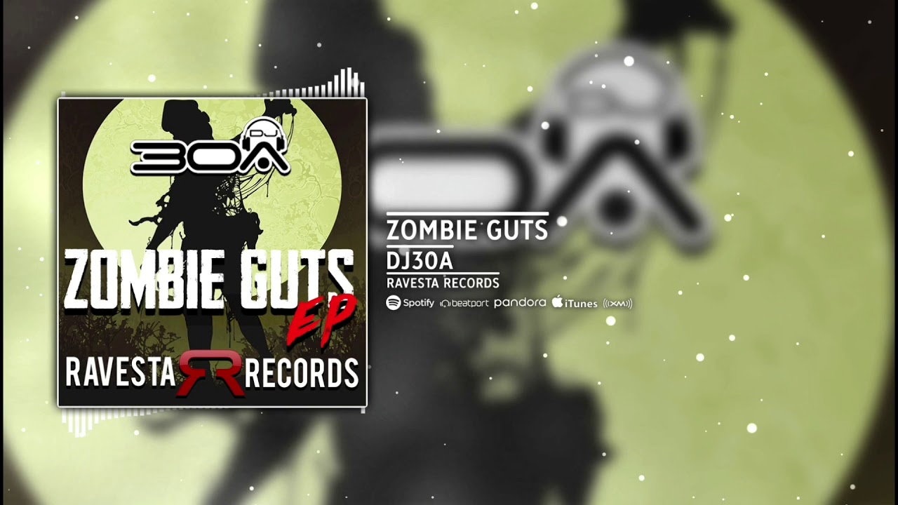 DJ30A - Zombie Guts (EP) - YouTube