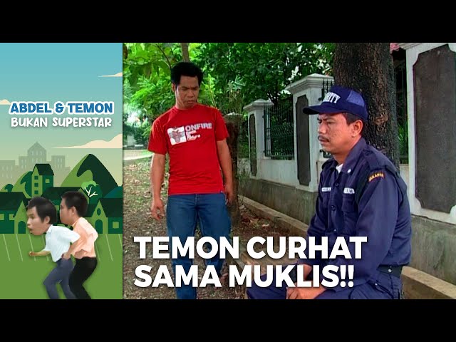 SAMA PERMASALAHANNYA!! Temon Dan Muklis Saling Curhat | ABDEL TEMON BUKAN SUPERSTAR | PART 2 class=