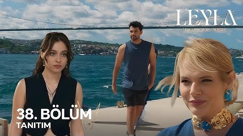 Leyla: Hayat…Aşk…Adalet... 38. Bölüm Tanıtımı - "Leyla Yalının Yeni Şefi!"