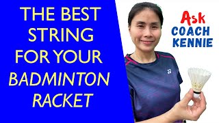 HOW TO CHOOSE THE RIGHT BADMINTON RACKET STRING