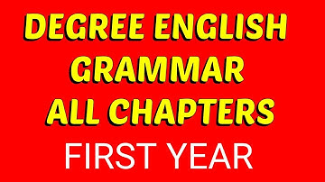 DEGREE 1ST SEM ENGLISH GRAMMAR/ALL CHAPTERS