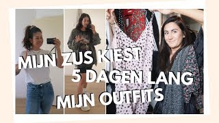 MIJN ZUS KIEST 5 DAGEN MIJN OUTFITS