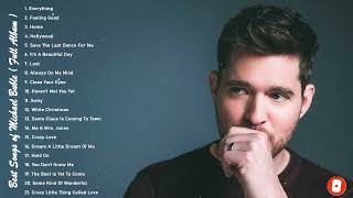 Best Songs Of Michael Buble - Michael Buble Greatest Hits Full Album 2023 by Charlie J. Thomas 495 views 1 year ago 1 hour, 27 minutes