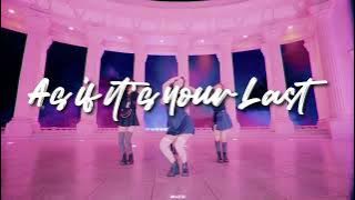 blackpink - 마지막처럼 as if it’s your last ( 𝘀𝗽𝗲𝗱 𝘂𝗽   𝗿𝗲𝘃𝗲𝗿𝗯 )