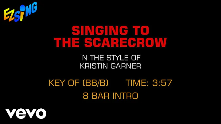 Kristin Garner - Singing To The Scarecrow (Karaoke)