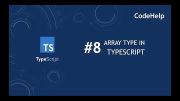 TypeScript #8: Arrays in TypeScript