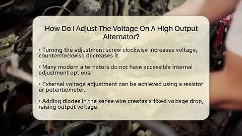 How Do I Adjust The Voltage On A High Output Alternator? - Car Performance Pros