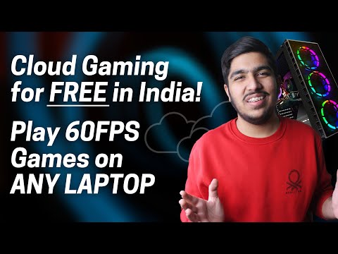 FREE Cloud Gaming in India - Explained with Gameplay! Play 60FPS Games on ANY LAPTOP!