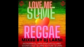 Best of Reggae Mix by @dj_larni Beres Hammond, Sanchez, Freddy MeGreggor, Garnett, Jah Cure    More