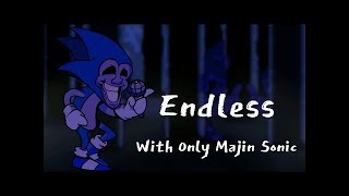 Endless BUT with only Majin Sonic - FNF MODS