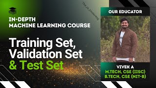 Training set, Validation set and Test set | Machine Learning Lecture 8 | The cs Underdog