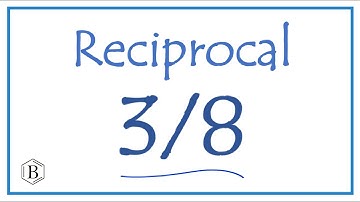 Reciprocal of 3/8