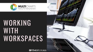Multicharts - Working With Workspaces | Optimus Futures