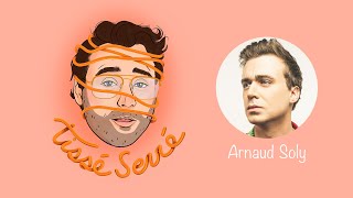 Tissé Serré / Arnaud Soly