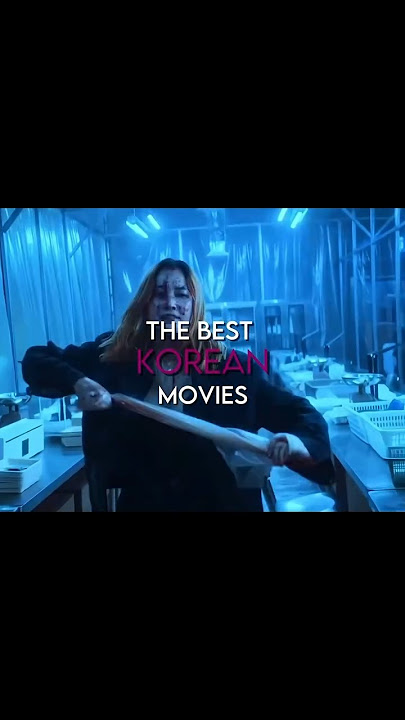 The Best Korean Movies