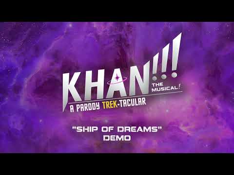 "Ship of Dreams" Demo from "Khan!!! The Musical! A Parody Trek-tacular"