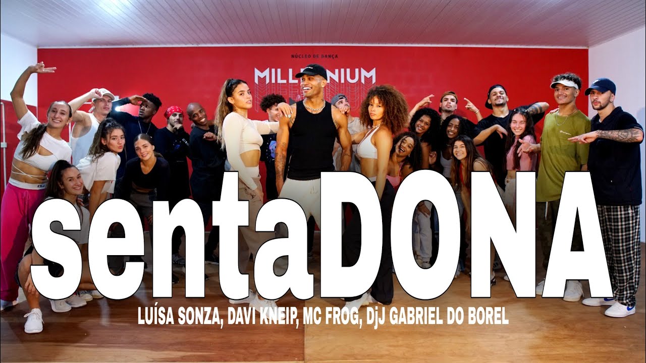 Download sentaDONA (remix) Luísa Sonza, Davi Kneip, Mc Frog, Dj Gabriel do Borel (Coreografia) MILLENNIUM 🇧🇷