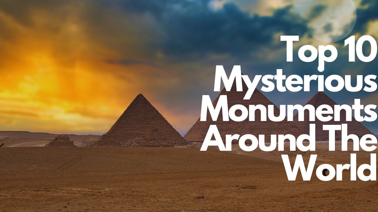 Top 10 Mysterious Monuments Around The World - YouTube