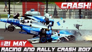 Racing and Rally Crash Compilation Week 21 May 2017