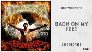 NBA YoungBoy - “Back On My Feet” (3800 Degrees)