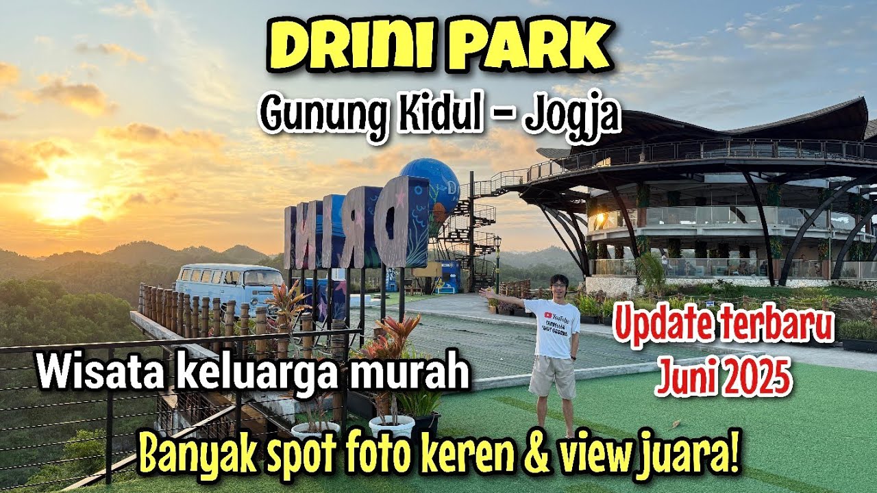 DRINI PARK TERBARU JUNI 2025 - BANYAK UPDATE & SEMAKIN KEREN! WISATA GUNUNG KIDUL JOGJA