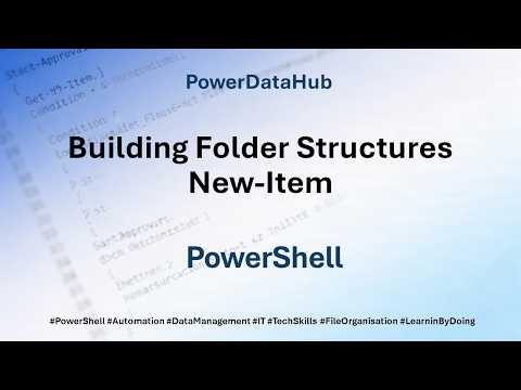 Building Folder Structures New-Item #PowerShell